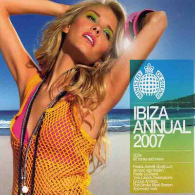 Ibiza Annual 2007: Federico Franchi DJ Jeroenski Mark Knight Yves Larock Booty 