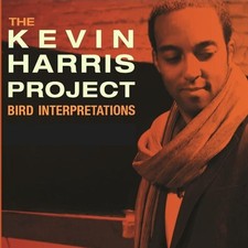 Kevin Harris Project Bird Interpretations (CD) (UK IMPORT)