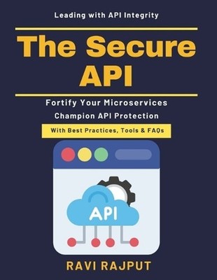 The Secure API: API auditing techniques Identity management APIs API security aw
