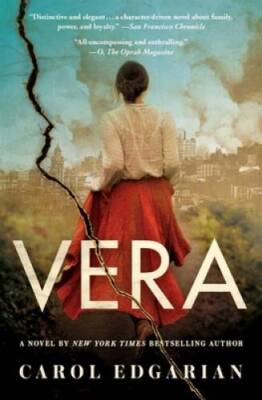 Vera: A Novel - Paperback By Edgarian, Carol - GOOD