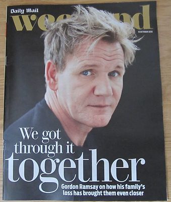 Gordon Ramsay - Daily Mail Weekend magazine   15 October 2016  