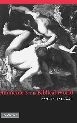 Homicide in the Biblical World Barmash Hardback Cambridge University Press