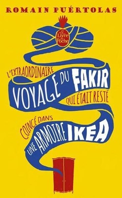 L'Extraordinaire Voyage Du Fakir Qui Etait Reste Coince Dans Une