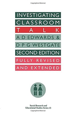 Investigating Classroom Talk (Social Research and Educational St