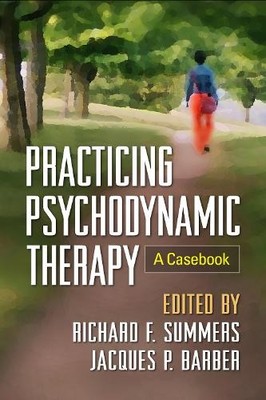 Richard F. Summers Practicing Psychodynamic Therapy (Paperback) (UK IMPORT)