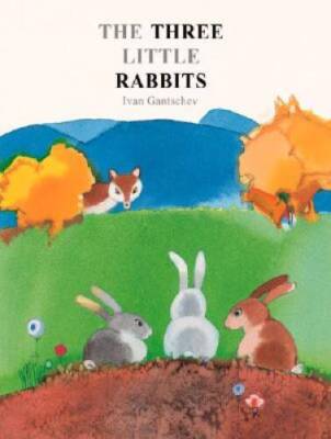 The Three Little Rabbits - Hardcover By Ivan Gantschev - GOOD ...