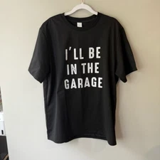 Source Unknown I’ll Be In The Garage Black and White Short Sleeve Tee Men’s L
