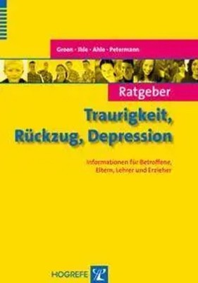 Ratgeber Traurigkeit, Rückzug, Depression | Gunter Groen (u. a.) | Taschenbuch