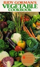 Judy Gormans Vegetable Cookbook - Hardcover By Gorman, Judy - GOOD