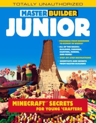 MASTER BUILDER JUNIOR: MINECRAFT , Triumph Books