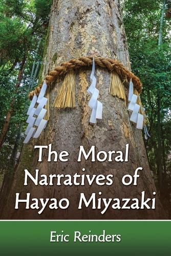 Thumbnail - Eric Reinders The Moral Narratives Of Hayao Miyazaki (taschenbuch) (us