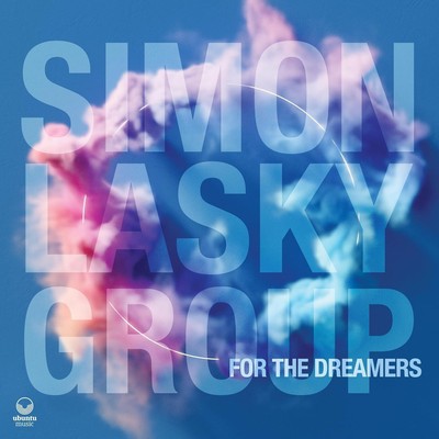 Simon Lasky Group For the Dreamers (CD) Album Digipak