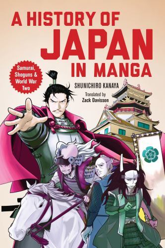 History of Japan in Manga : Samurai, Shoguns and World War II by Kanaya ...