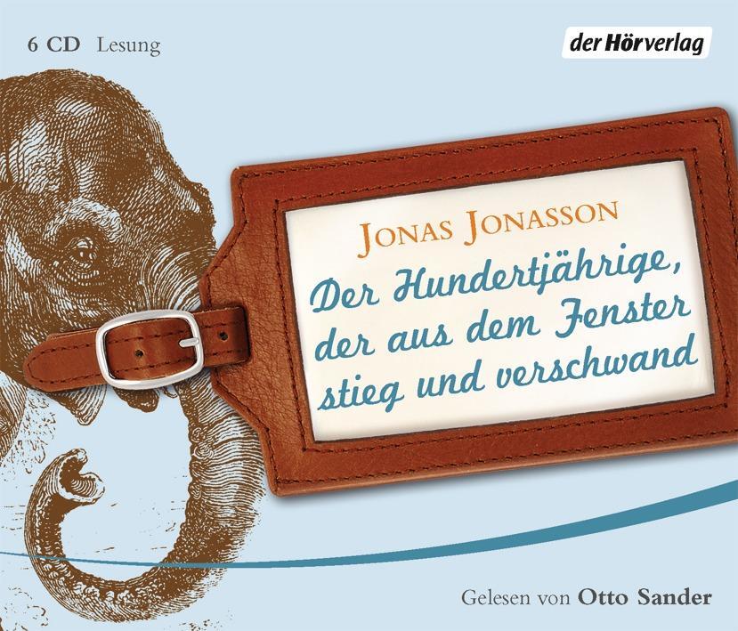Der Hundertjährige, Der Aus Dem Fenster Stieg Und Verschwand | Jonas