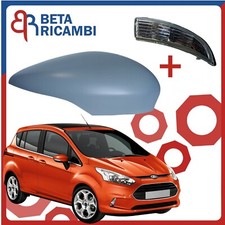 Calotta Specchietto Ford B-Max Lato Destro DX Passeggero Primer + Freccia