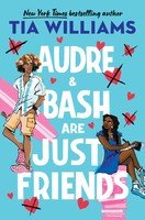 Audre & Bash Are Just Friends | Tia Williams | Englisch | Taschenbuch | 2025