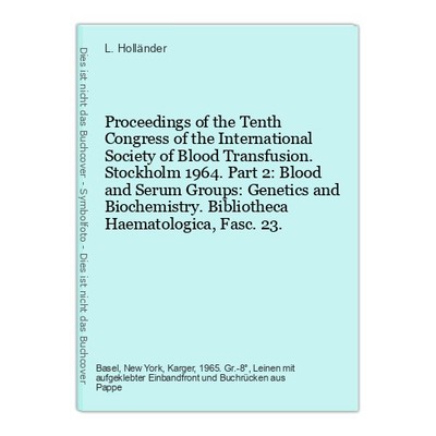 Proceedings of the Tenth Congress of the International Society of Blood Transfus