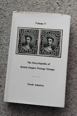 The Encyclopedia of British Empire Postage Stamps, Vol. V, N. America, R. Lowe