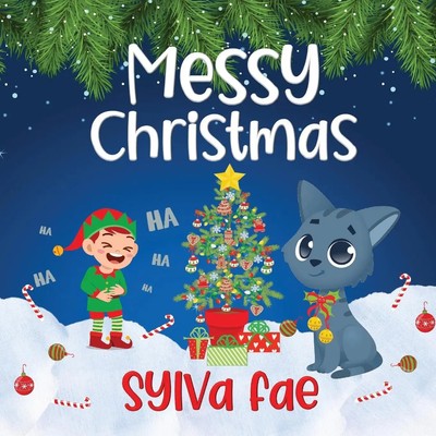 Sylva Fae | Messy Christmas | Taschenbuch | Englisch (2021) | Hatchling Press
