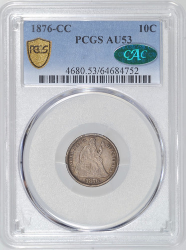 1876-CC SEATED LIBERTY DIME PCGS AU53 CAC CHOICE ORIGINAL CARSON CITY