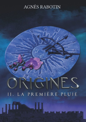 La Première Pluie: Et Si L'Enjeu, C'Était L'Amour ? (Origines) (French Edition)