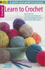 Learn to Crochet by Leisure Arts: New