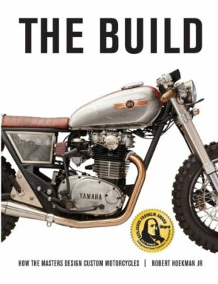 The Build: How The Masters Design Custom Motorcycles