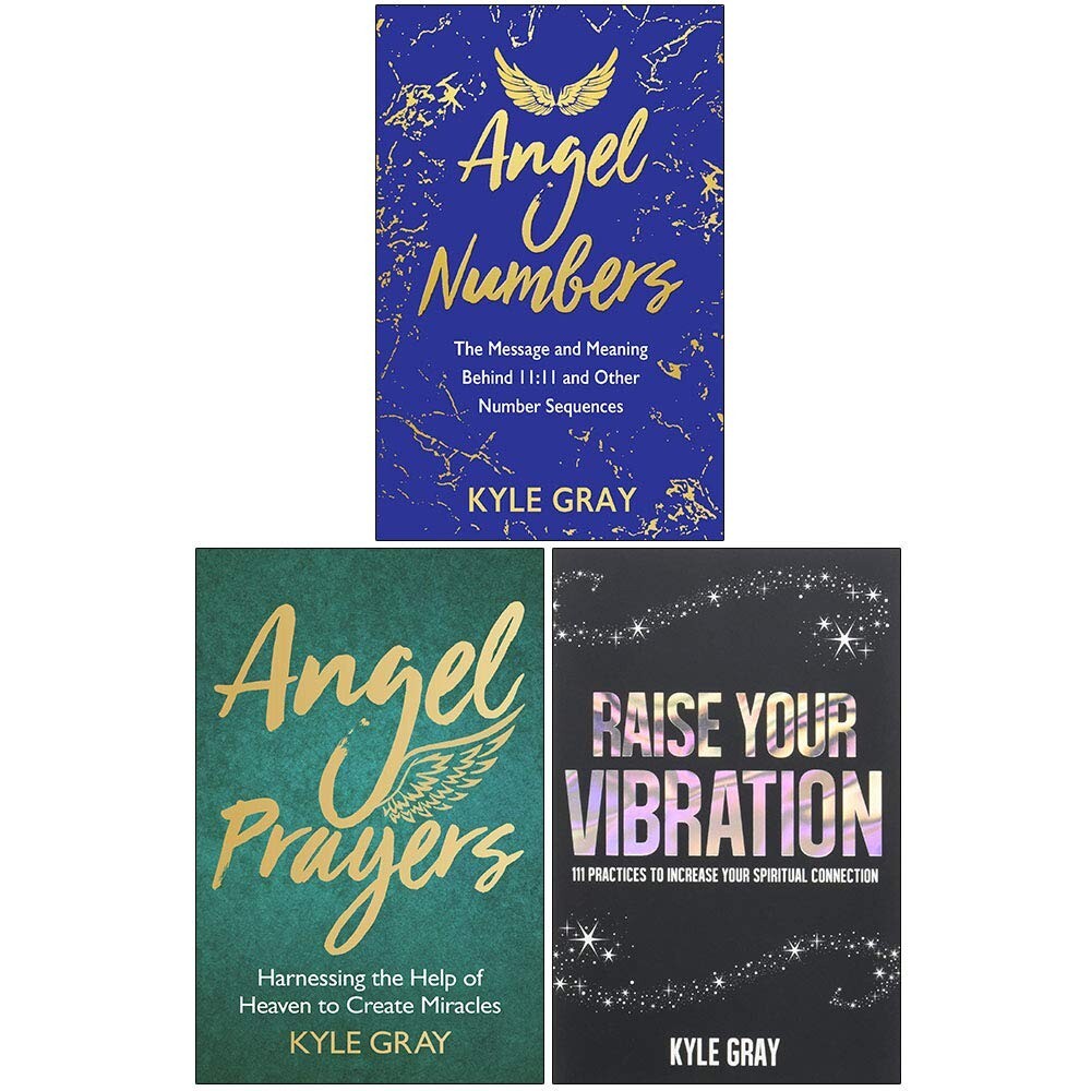 Kyle Gray Collection 3 Books Set Angel Numbers, Angel Prayers, Raise Vibration