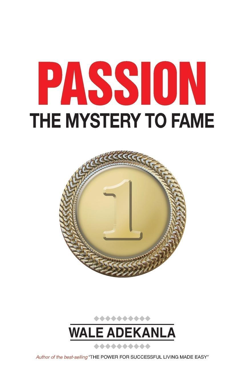 Thumbnail - Wale Adekanla | Passion | Buch | Englisch (2013) | The Mystery To Fame
