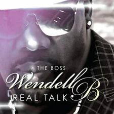 Wendell B   Real Talk CD Southern Soul