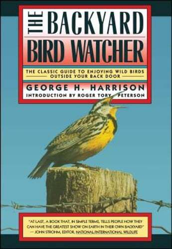 Backyard Bird-Watcher by Sir Harrison, George: Used
