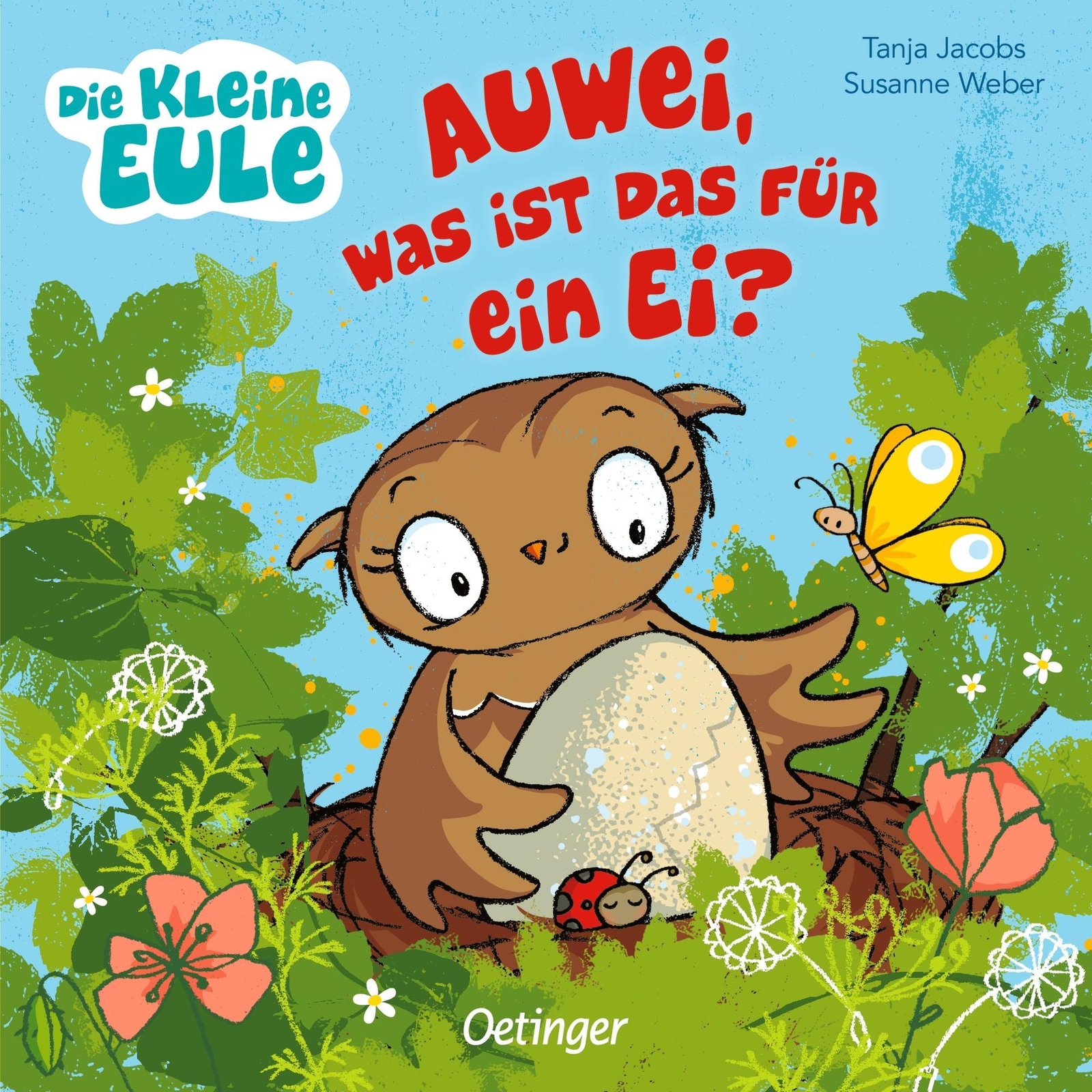 Die Kleine Eule. Auwei, Was Ist Das Für Ein Ei? Susanne Weber Buch