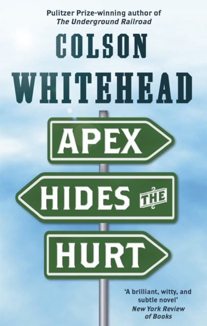 Apex Hides the Hurt: Colson Whitehead - Image 6