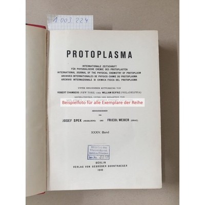 (XVI. Band) Protoplasma. Internationale Zeitschrift für physikalische Chemie des