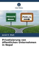 Janak R. Shah | Privatisierung Von öFfentlichen Unternehmen In Nepal | Buch