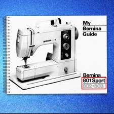 BERNINA 801 SPORT Sewing Machine User Instruction Manual , Tough Wire CLOSURE