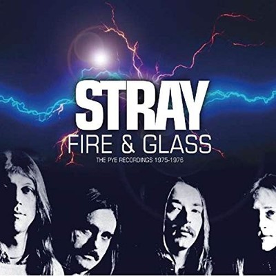 Stray - Fire & Glass: Pye Recordings 1975-1976 - Stray CD 7LVG The Cheap Fast