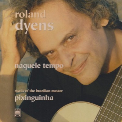 Roland Dyens - Naquele Tempo (CD, Album) (Very Good Plus (VG+)) - 3869973688