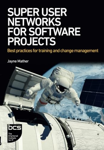 Super User Networks for Software Projects: Best by Jayne Mather (PB 2023) - Image 5