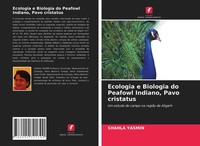 Shahla Yasmin | Ecologia E Biologia Do Peafowl Indiano, Pavo Cristatus | Buch