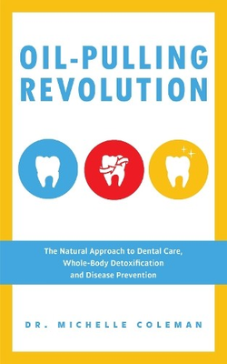 #ad Dr. Michelle Coleman Oil Pulling Revolution Paperback UK IMPORT $21.28