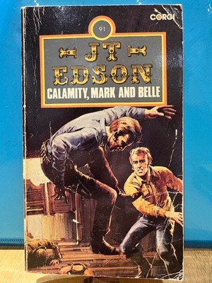 Calamity, Mark & Belle By JT Edson 1980 Corgi Western Paperback Book 72H