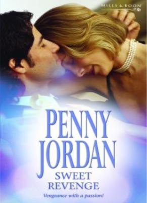 Sweet Revenge (Mills & Boon Special Releases) By Penny Jordan