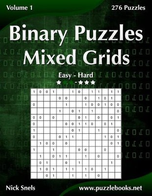 Nick Snels Binary Puzzles Mixed Grids - Easy to Hard - Volume 1 -  (Taschenbuch)
