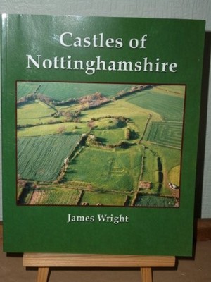 Castles of Nottinghamshire by Wright, James Paperback Book The Fast Free