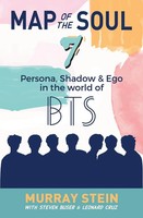 Map Of The Soul - 7 | Persona, Shadow & Ego In The World Of Bts | Murray Stein