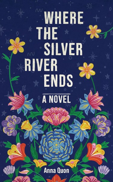 Anna Quon | Where The Silver River Ends | Taschenbuch | Englisch (2022)-image