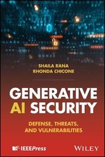Shaila Rana Rhonda Chicone Generative AI Security (Hardback)