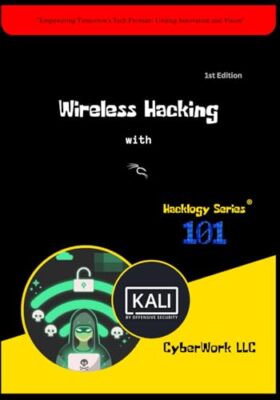 CyberWork Research C - Wireless Hacking with Kali Linux  - New paperba - X555z