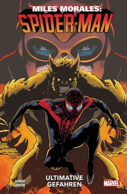Miles Morales: Spider-Man - Neustart Bd. 2: Ultimative Gefahren Ahmed (u. a.)